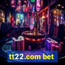 tt22.com bet